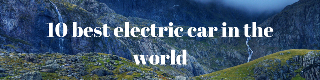 10 best electric car in the world
